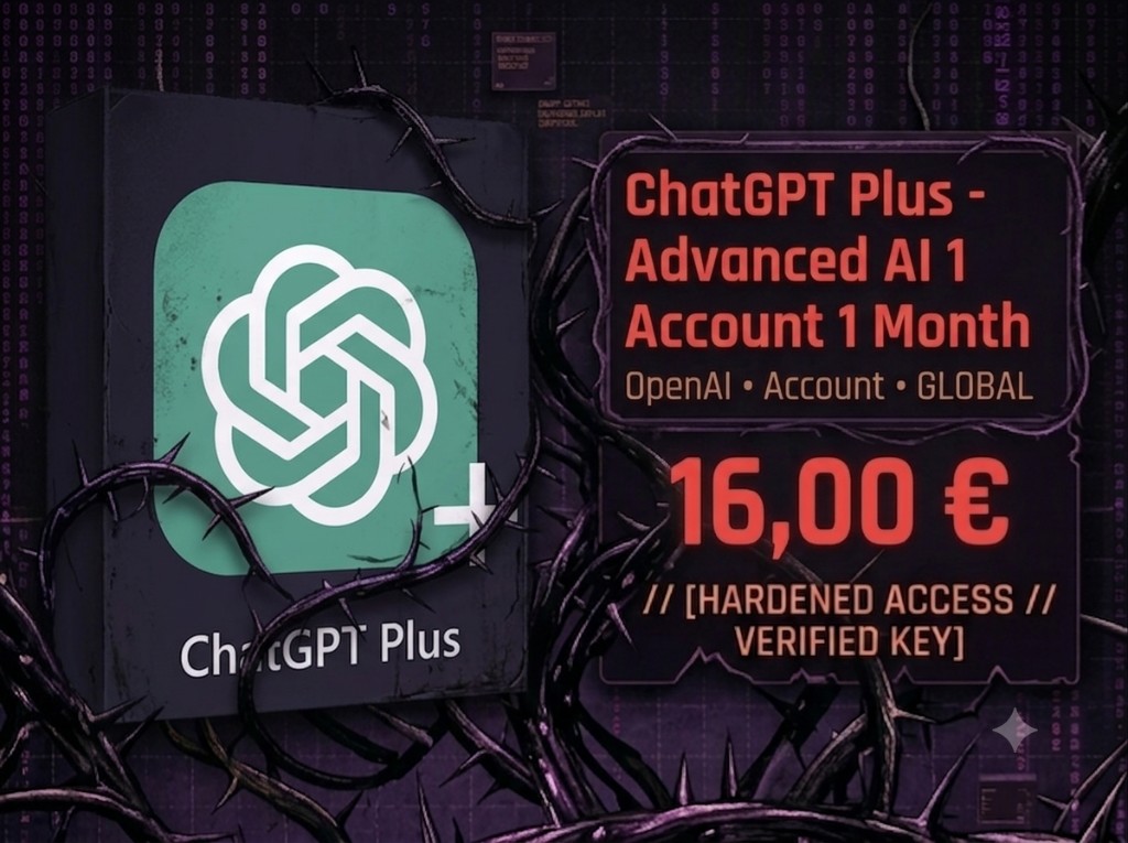 ChatGPT Plus - Advanced AI 1 Account 1 Month — OpenAI, Account, GLOBAL — 16,00 Euro — // [HARDENED ACCESS // VERIFIED KEY]